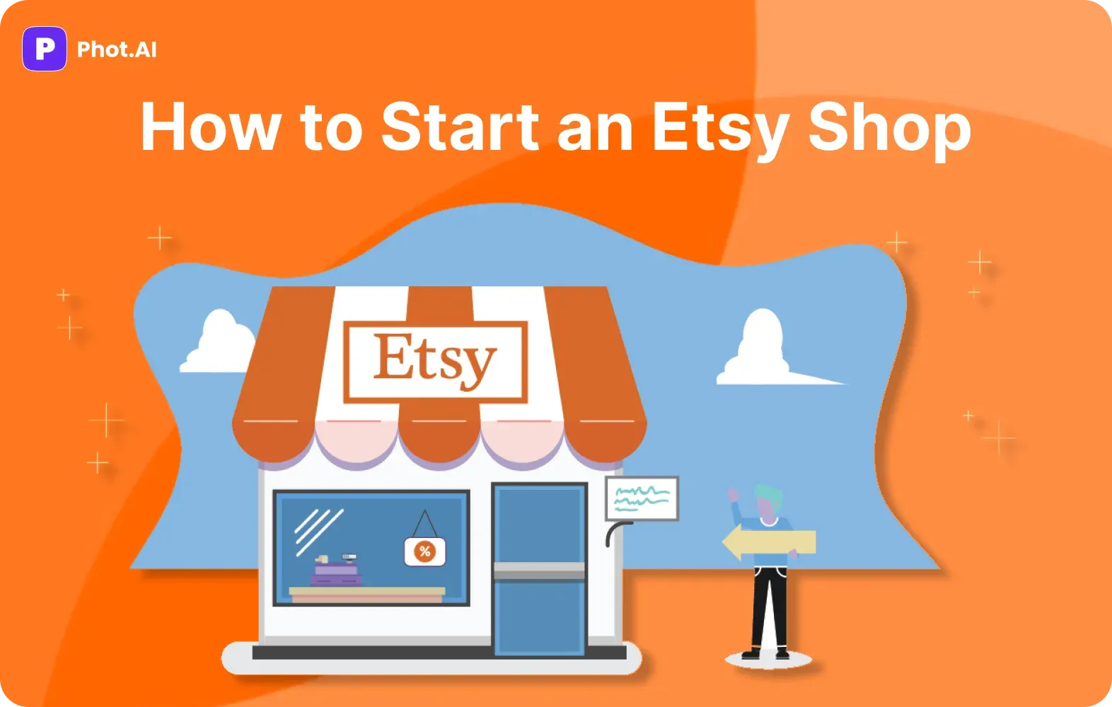 How to Start an Etsy Shop: A Step-by-Step Guide with Phot.AI blog cover