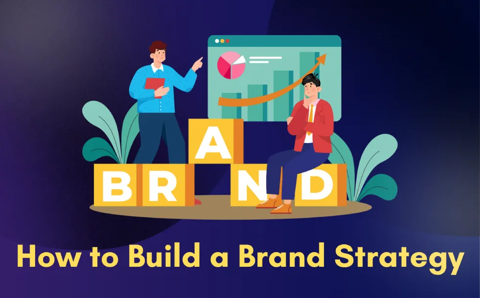 How to Build a Brand Strategy.webp