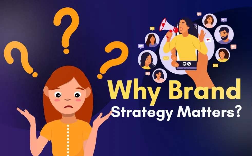 Why Brand Strategy Matters.webp