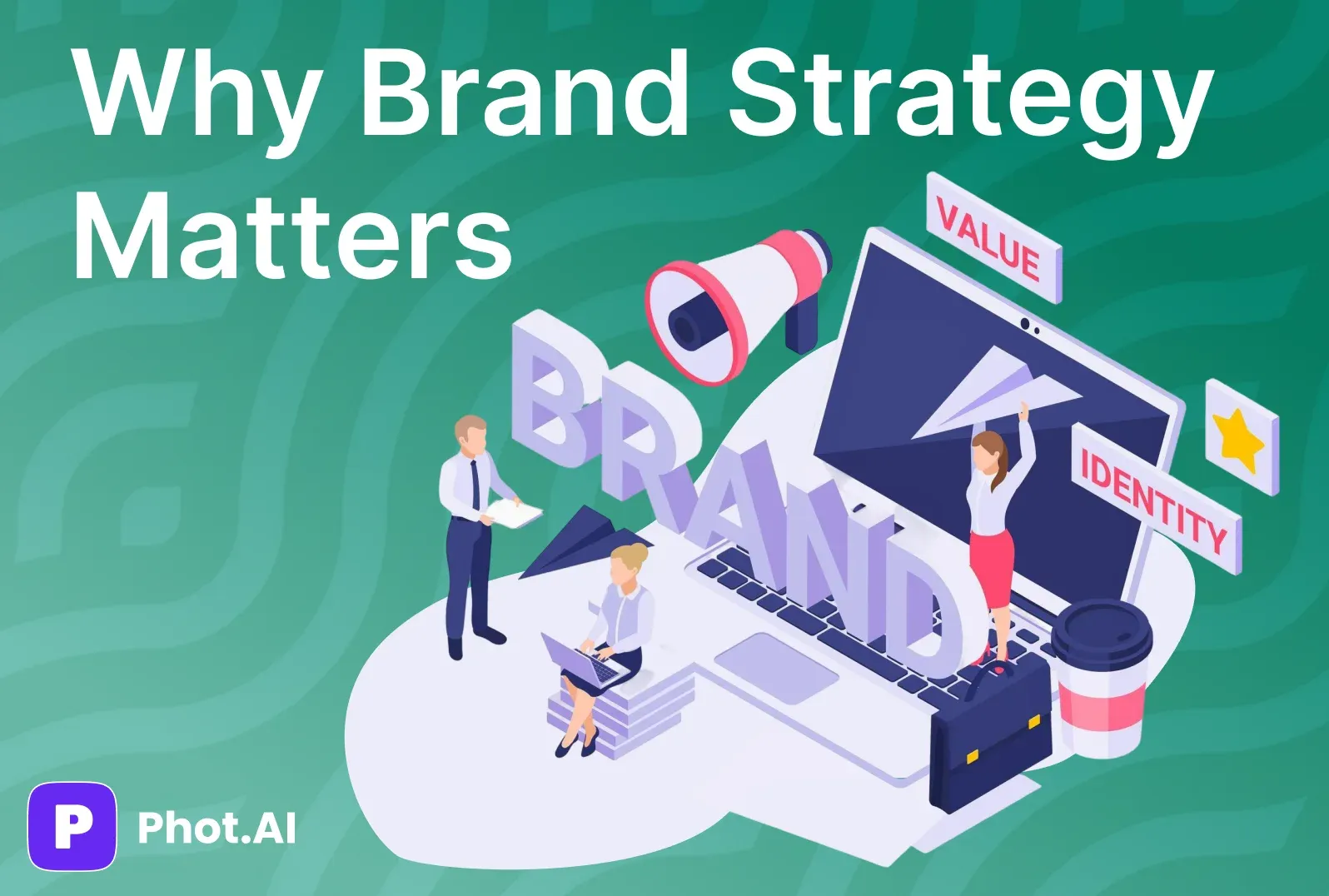 Why Brand Strategy Matters.webp